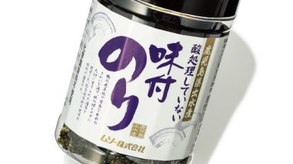 酸処理していない味付のり ¥580（40枚入り）ムソー ☎06･6945･5800 http://muso.co.jp/