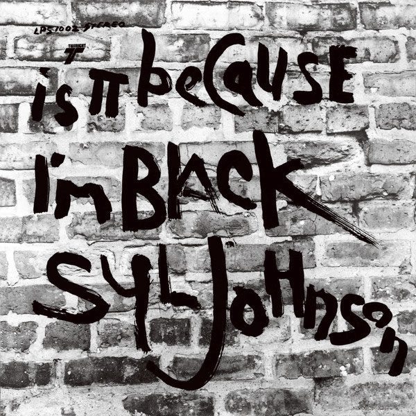 『Is It Because I’m Black』Syl Johnson